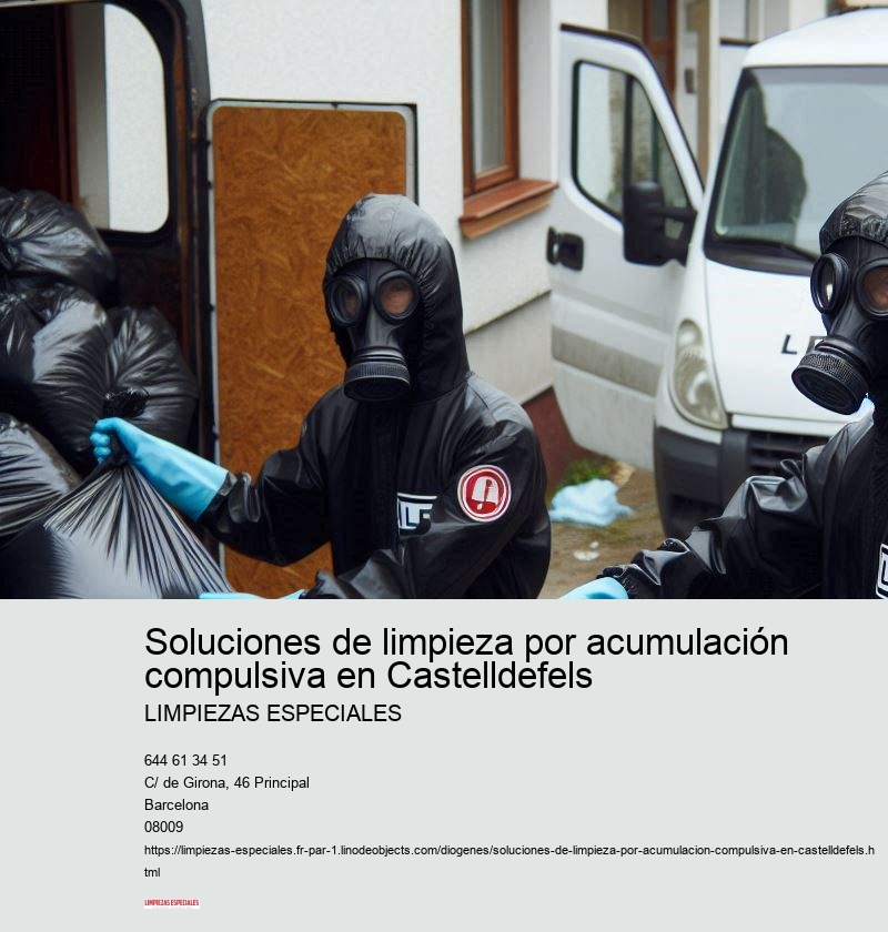 Soluciones de limpieza por acumulación compulsiva en Castelldefels