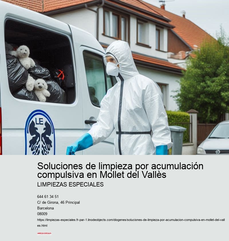 Soluciones de limpieza por acumulación compulsiva en Mollet del Vallès