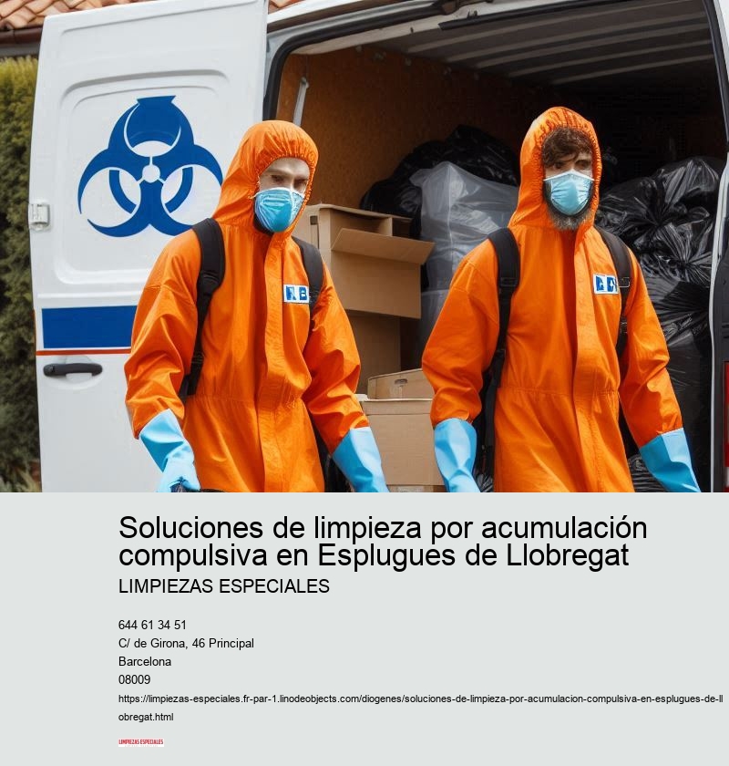 Soluciones de limpieza por acumulación compulsiva en Esplugues de Llobregat