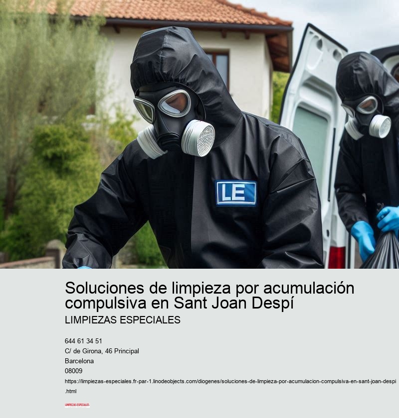 Soluciones de limpieza por acumulación compulsiva en Sant Joan Despí