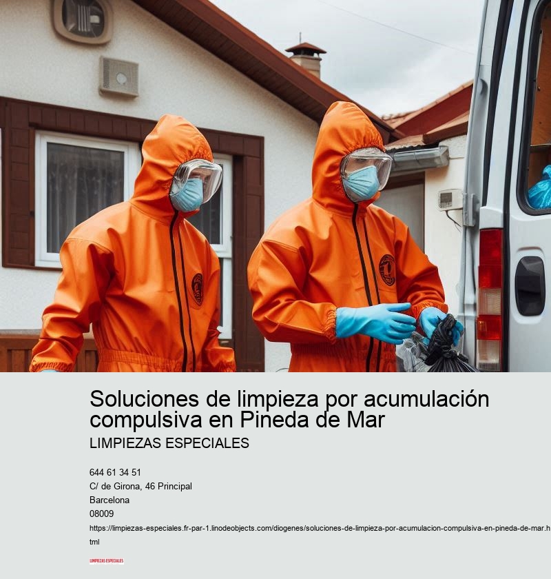 Soluciones de limpieza por acumulación compulsiva en Pineda de Mar