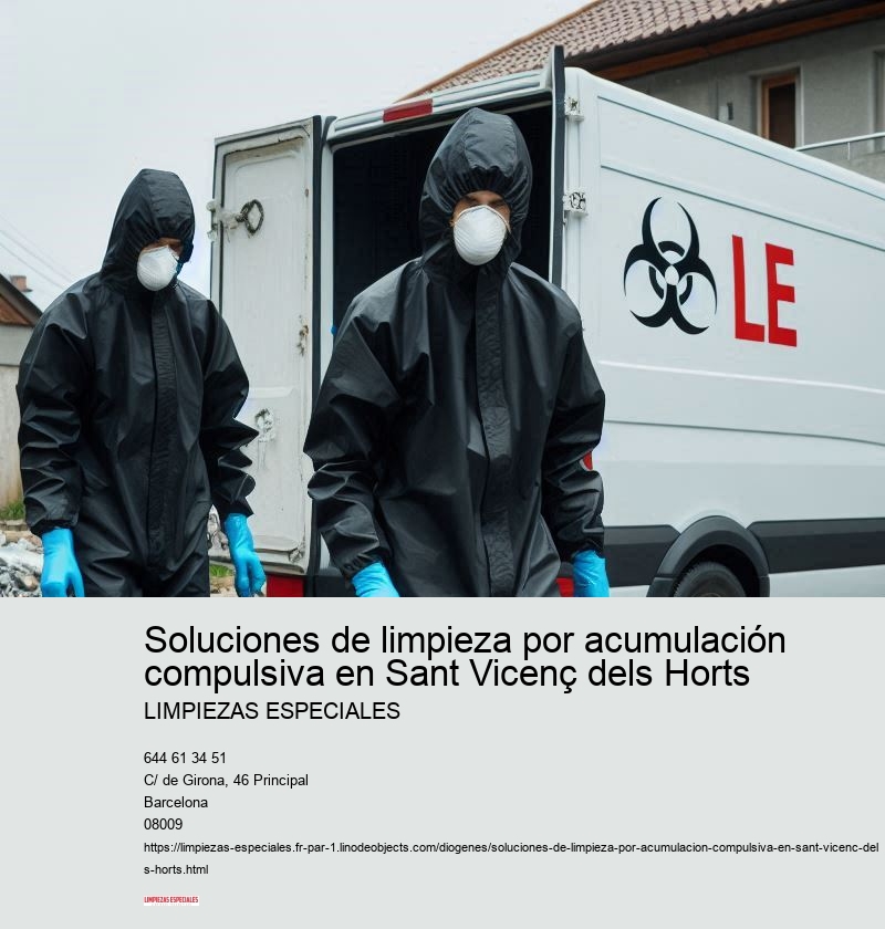 Soluciones de limpieza por acumulación compulsiva en Sant Vicenç dels Horts