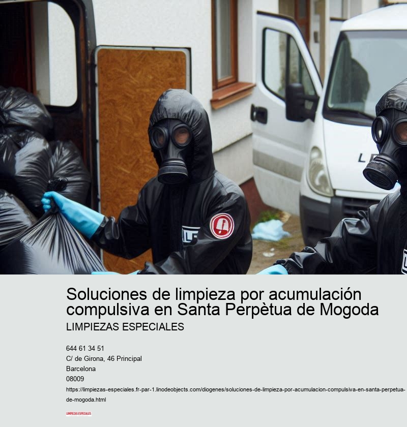 Soluciones de limpieza por acumulación compulsiva en Santa Perpètua de Mogoda