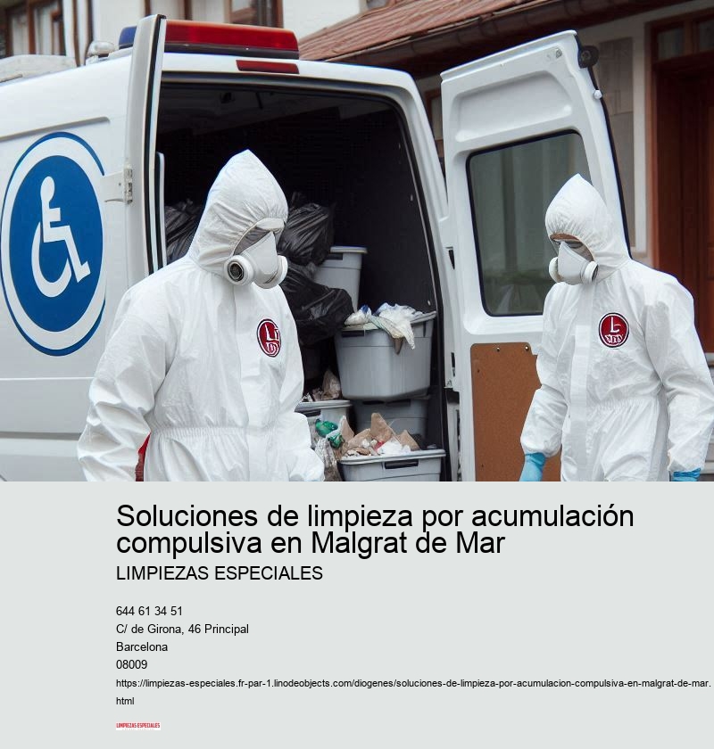 Soluciones de limpieza por acumulación compulsiva en Malgrat de Mar
