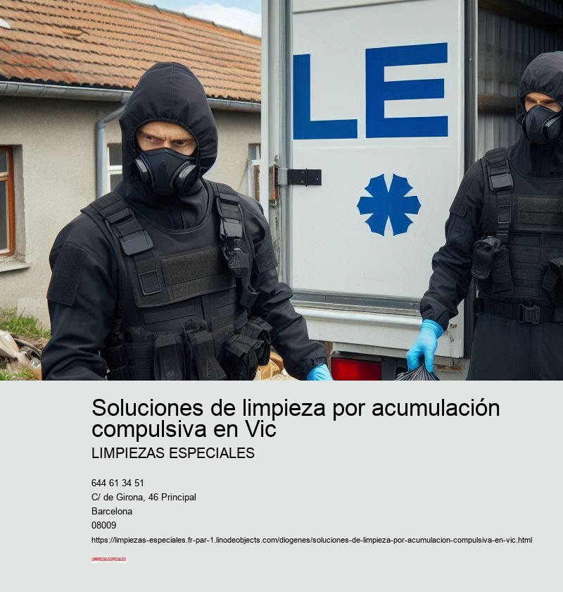 Limpieza especializada para el síndrome de Diógenes en Vic